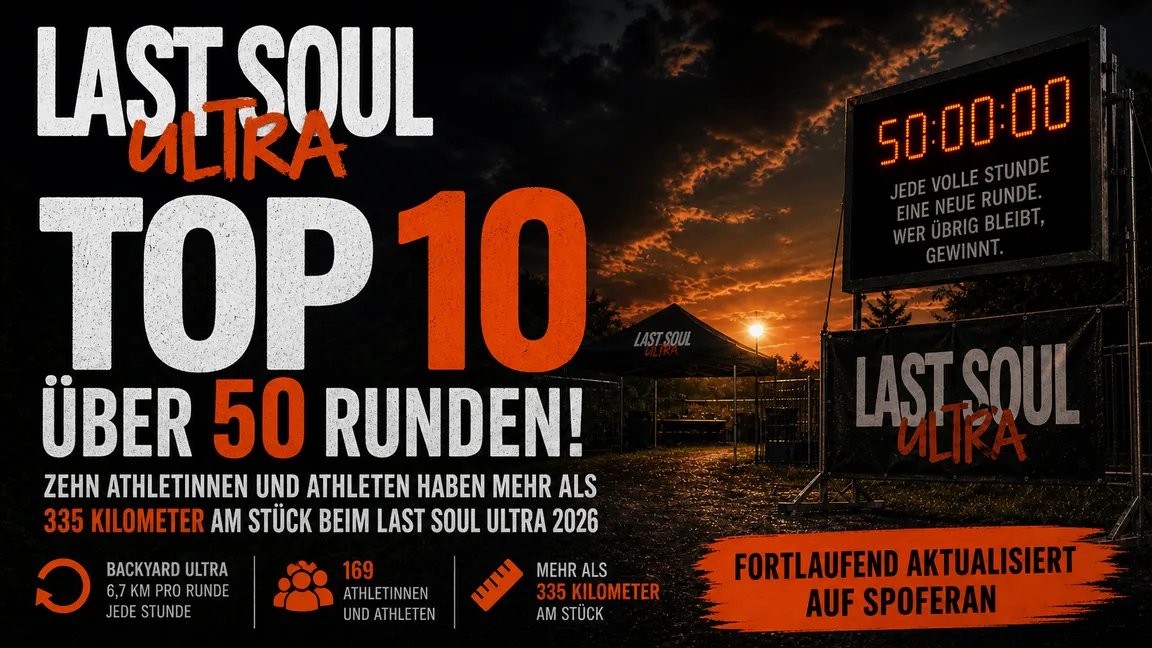 Das ist die Top 10 beim Last Soul Ultra 2026