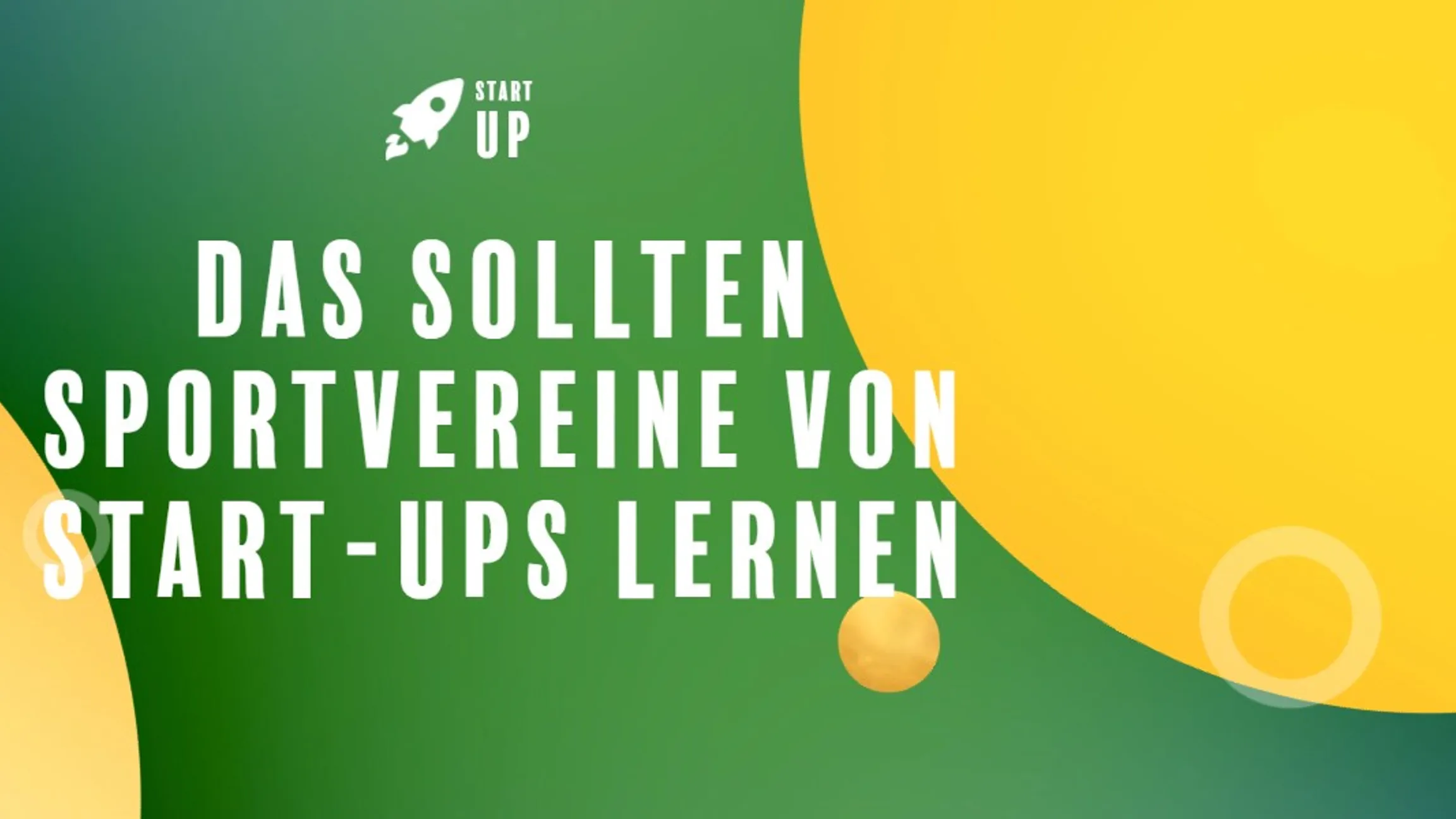 Das sollten Sportvereine von Start-ups lernen