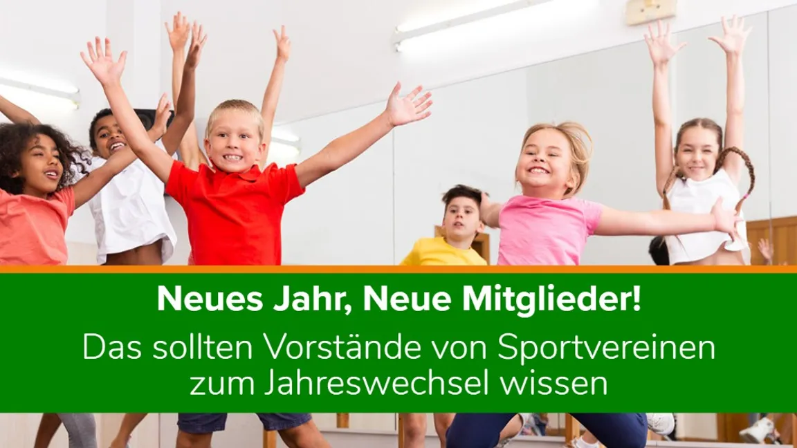 Vorstände von Sportvereinen, aufgepasst: Neues Jahr, Neue Mitglieder!