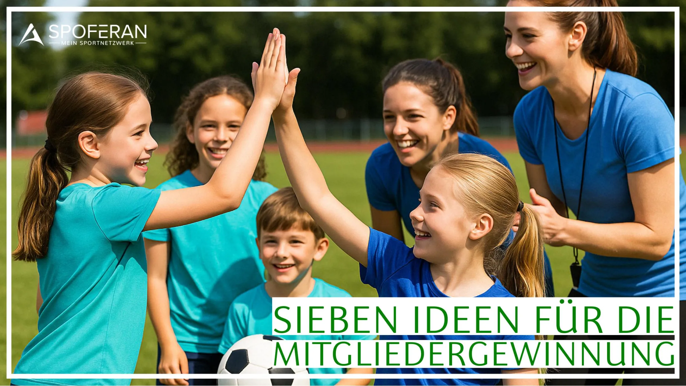 Frühlingserwachen im Verein – 7 Ideen, wie ihr jetzt Schwung in eure Mitgliedergewinnung bringt