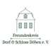 Freundeskreis Dorf und Schloss Döben e.V.